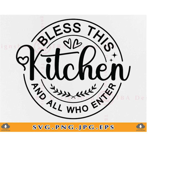 MR-2192023181025-bless-this-kitchen-and-all-who-enter-svg-kitchen-quote-saying-image-1.jpg