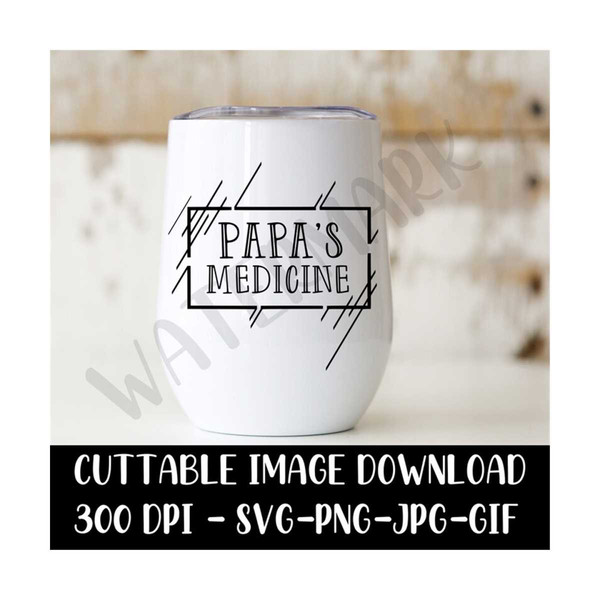 MR-2292023141311-papas-medicine-cricut-silhouette-cameo-instant-image-1.jpg