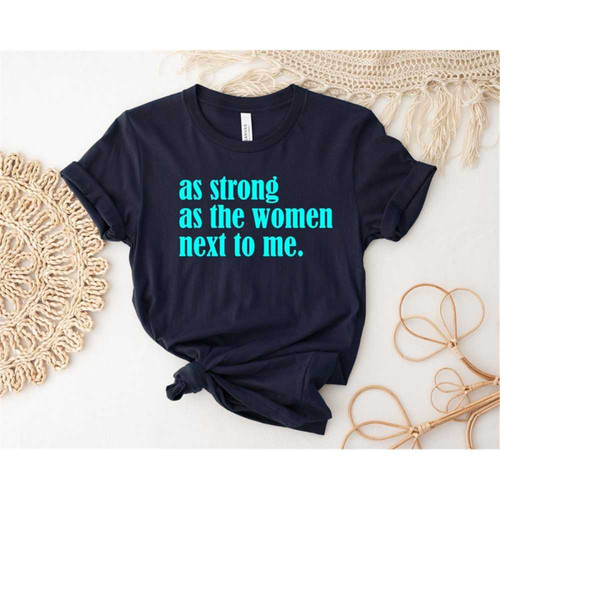 MR-239202310262-as-strong-as-the-woman-next-to-me-shirt-feminist-gift-image-1.jpg
