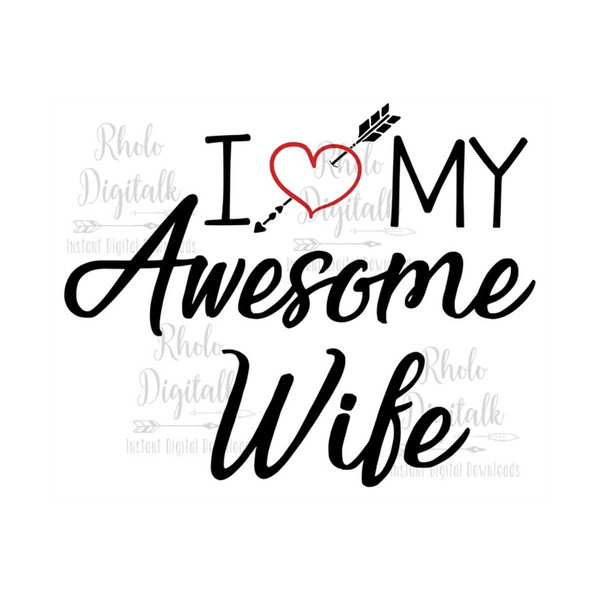 MR-239202314236-i-love-my-awesome-wife-instant-digital-download-image-1.jpg