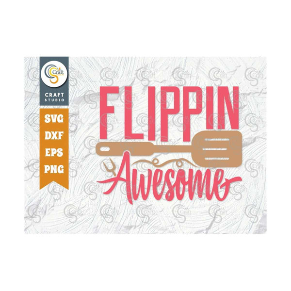 MR-2392023154917-flippin-awesome-svg-cut-file-spatula-svg-grilling-svg-funny-image-1.jpg