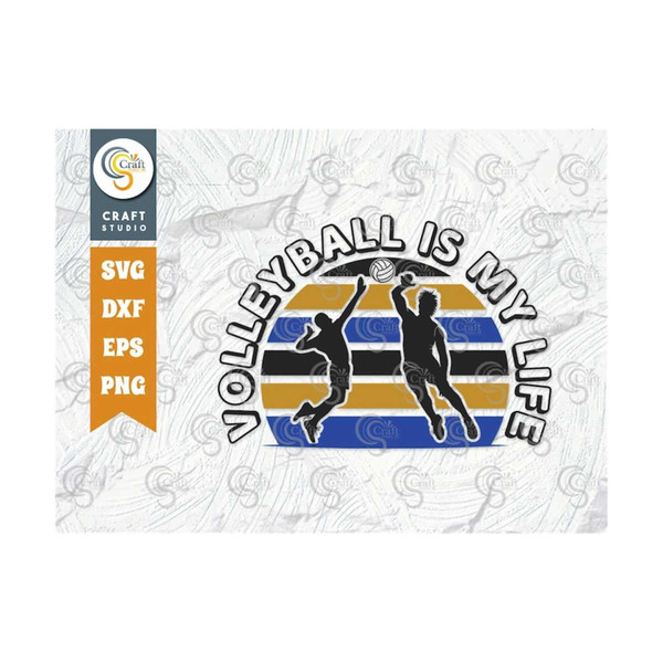 MR-2392023155835-volleyball-is-my-life-svg-cut-file-volleyball-svg-volleyball-image-1.jpg