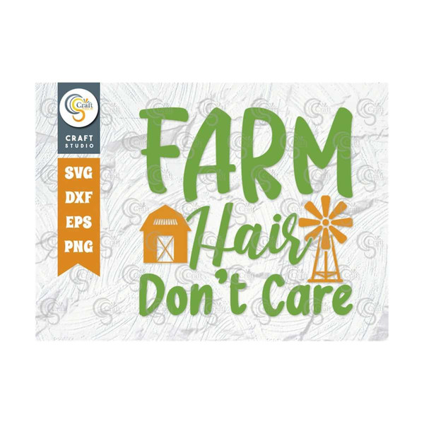 MR-2392023163942-farm-hair-dont-care-svg-cut-file-farm-svg-farmer-svg-image-1.jpg