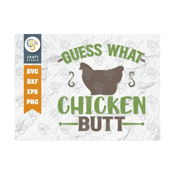 MR-2392023164259-guess-what-chicken-butt-svg-cut-file-farming-svg-guess-what-image-1.jpg