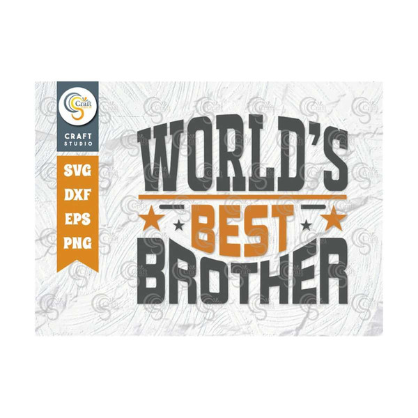 MR-2392023171441-worlds-best-brother-svg-cut-file-brother-shir-okayest-image-1.jpg