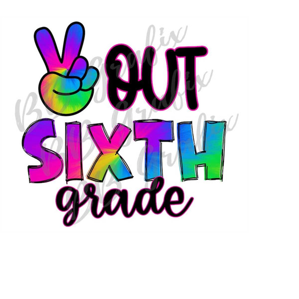 MR-2392023183246-digital-png-file-peace-out-sixth-grade-last-day-of-school-tie-image-1.jpg