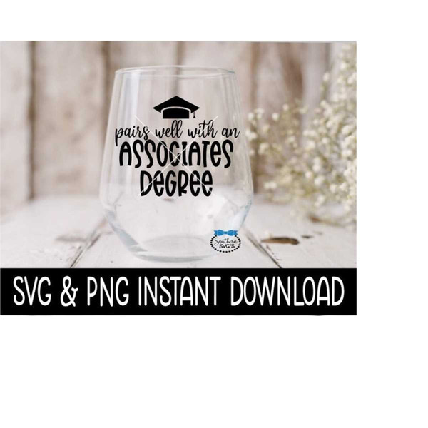 MR-2392023193641-pairs-well-with-an-associates-degree-svg-graduation-wine-image-1.jpg