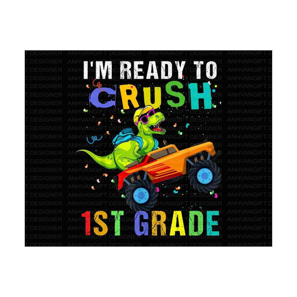 MR-2492023151559-im-ready-to-crush-first-grade-png-back-to-school-png-image-1.jpg