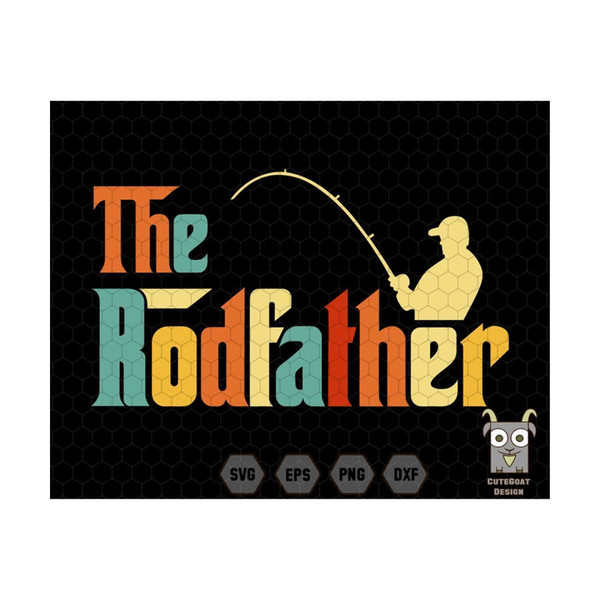 Rodfather Funny Dad Fishing Shirt Svg Cut File, Dad Svg, Fishing