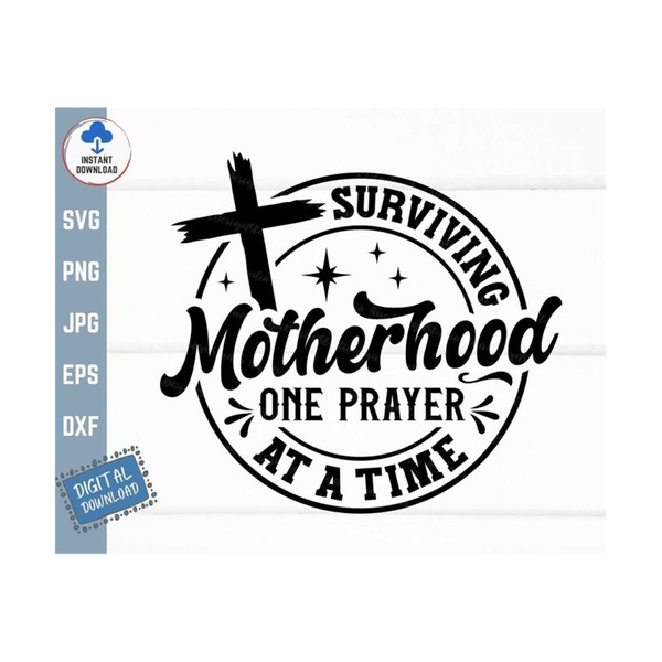 MR-25920231544-surviving-motherhood-one-prayer-at-a-time-svg-christian-mom-image-1.jpg