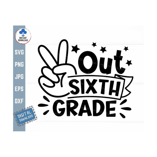 MR-259202315142-peace-out-sixth-grade-svg-kids-graduation-shirt-svg-last-day-image-1.jpg