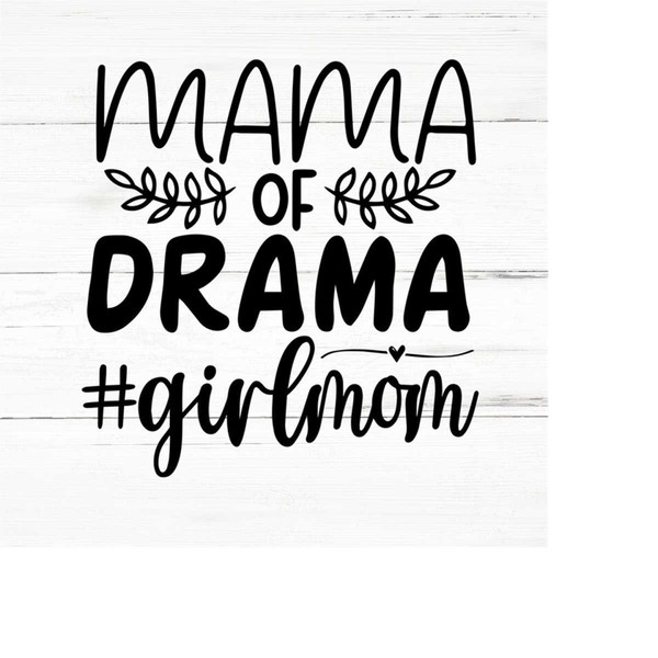 MR-259202318329-mama-drama-svg-mom-svg-mom-life-svg-blessed-mama-svg-image-1.jpg