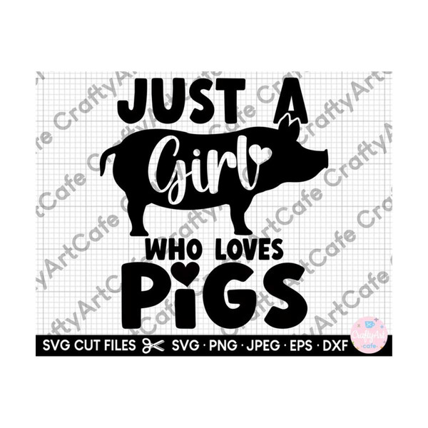 MR-2592023183439-just-a-girl-who-loves-pigs-svg-png-eps-dxf-cut-file-cricut-pig-image-1.jpg