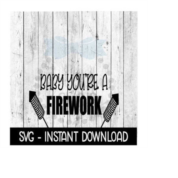MR-2592023195150-baby-youre-a-firework-4th-of-july-svg-funny-wine-svg-image-1.jpg