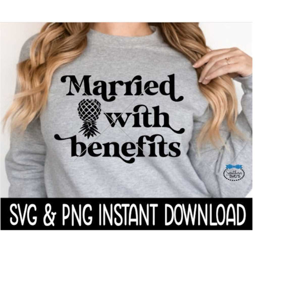 MR-259202322511-married-with-benefits-upside-down-pineapple-svg-png-swinger-image-1.jpg