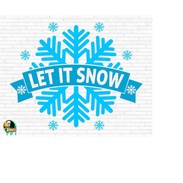 MR-2692023175432-let-it-snow-svg-winter-svg-christmas-svg-snowflake-svg-let-image-1.jpg