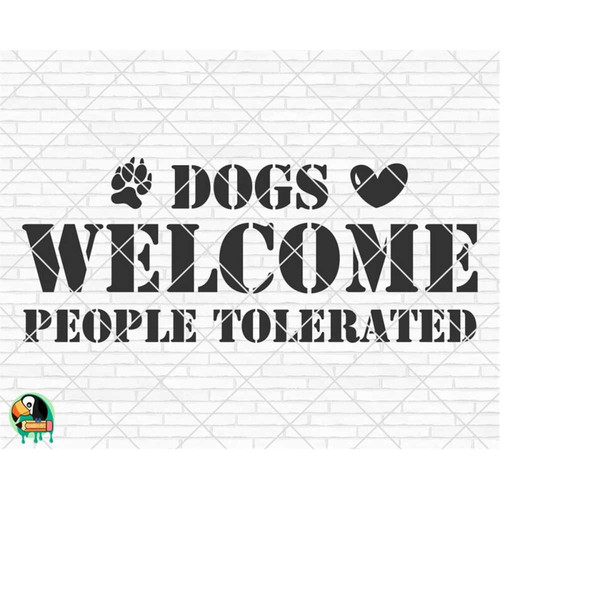 MR-2692023191423-dogs-welcome-people-tolerated-svg-welcome-sign-svg-dogs-image-1.jpg