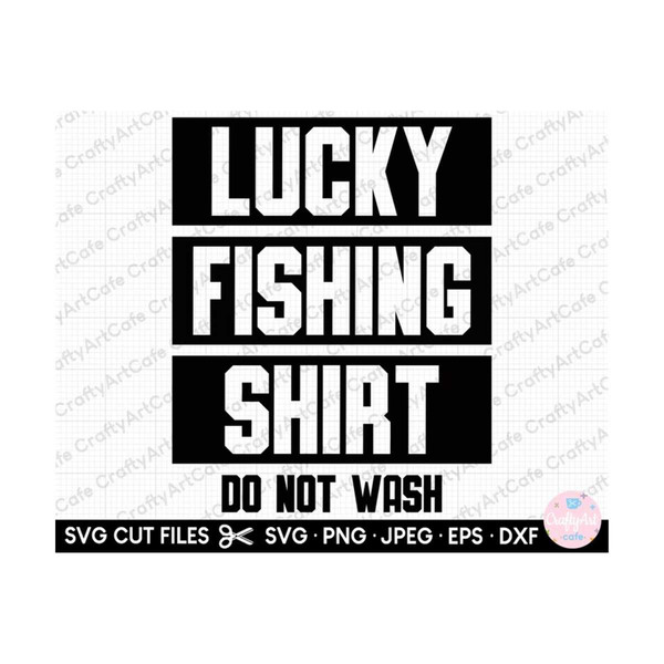 MR-2692023191737-fishing-svg-fishing-png-lucky-fishing-shirt-do-not-wash-image-1.jpg