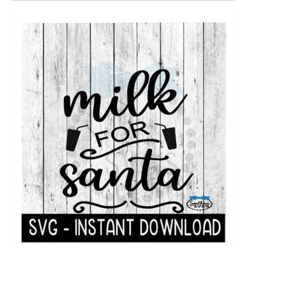 MR-2692023221155-christmas-svg-milk-for-santa-svg-files-christmas-cookie-svg-image-1.jpg