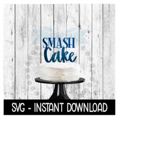 MR-2692023223327-cake-topper-svg-file-smash-cake-cake-topper-svg-instant-image-1.jpg