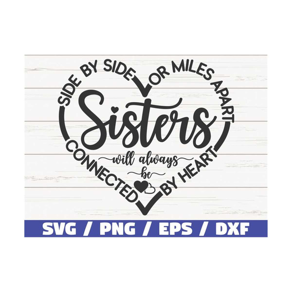 MR-2892023970-sisters-svg-side-by-side-or-miles-apart-sisters-will-always-image-1.jpg