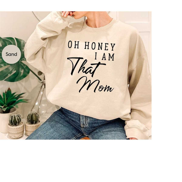 MR-2892023102524-trendy-mom-hoodie-oh-honey-i-am-that-mom-sweatshirt-funny-image-1.jpg