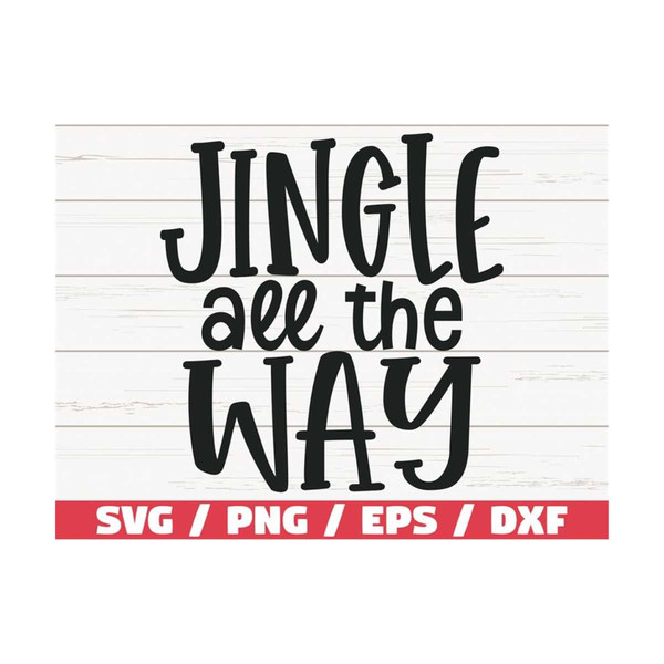 MR-28920231108-jingle-all-the-way-svg-christmas-svg-cut-file-cricut-image-1.jpg