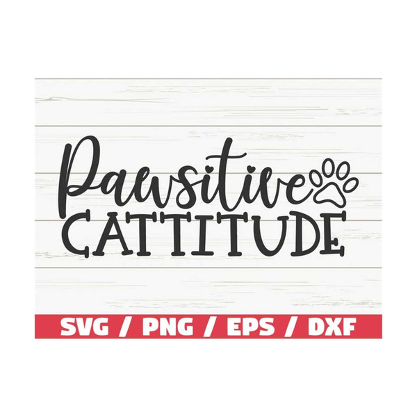 MR-289202311910-pawsitive-cattitude-svg-cut-file-cricut-commercial-use-image-1.jpg