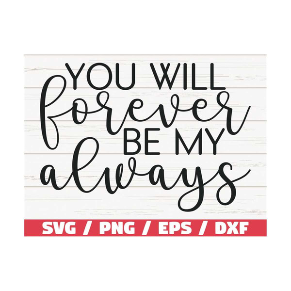 MR-2892023111030-you-will-forever-be-my-always-svg-cut-file-cricut-image-1.jpg