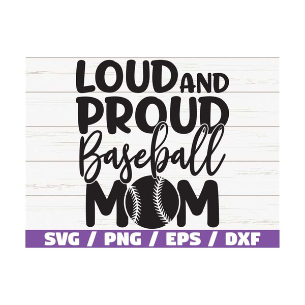 MR-2892023112324-loud-and-proud-baseball-mom-svg-cut-file-cricut-image-1.jpg