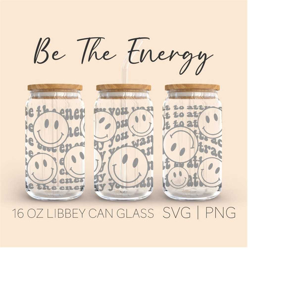 MR-299202301959-be-the-energy-you-want-to-attract-libbey-can-glass-svg-16-oz-image-1.jpg
