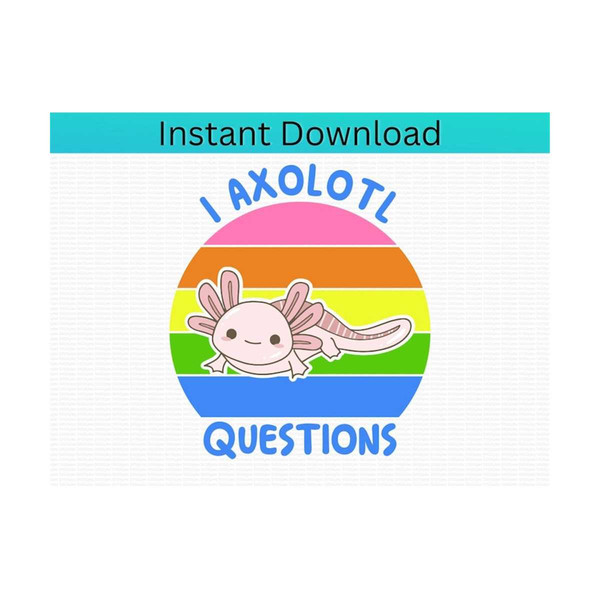 MR-2992023123035-i-axolotl-questions-svg-axolotls-axolotl-png-axolotl-i-ask-image-1.jpg