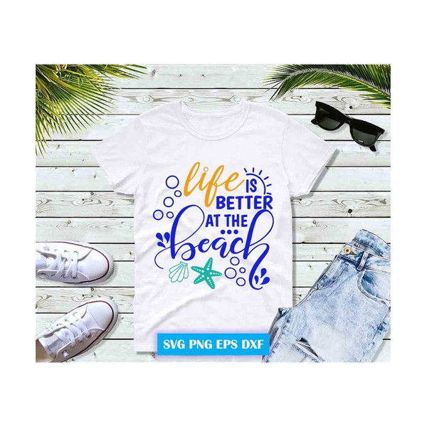 MR-2992023134448-life-is-better-at-the-beach-holiday-at-seaside-svg-png-eps-image-1.jpg