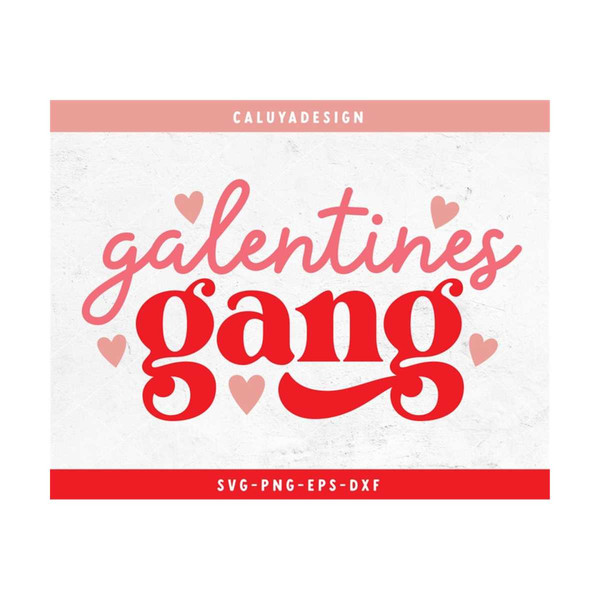 MR-2992023154437-galentine-gang-svg-cute-girls-valentine-svg-bestie-image-1.jpg