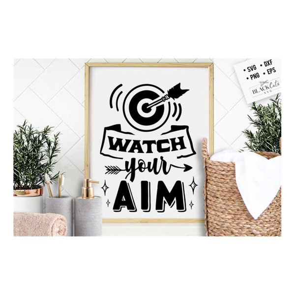 MR-2992023155025-watch-your-aim-svg-bathroom-svg-bath-svg-rules-svg-image-1.jpg