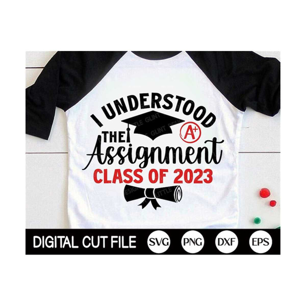 MR-2992023172838-i-understood-the-assignment-class-of-2023-svg-graduation-svg-image-1.jpg