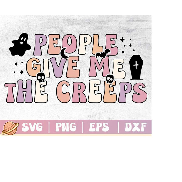 MR-299202322373-people-give-me-the-creeps-png-groovy-halloween-svg-spooky-image-1.jpg