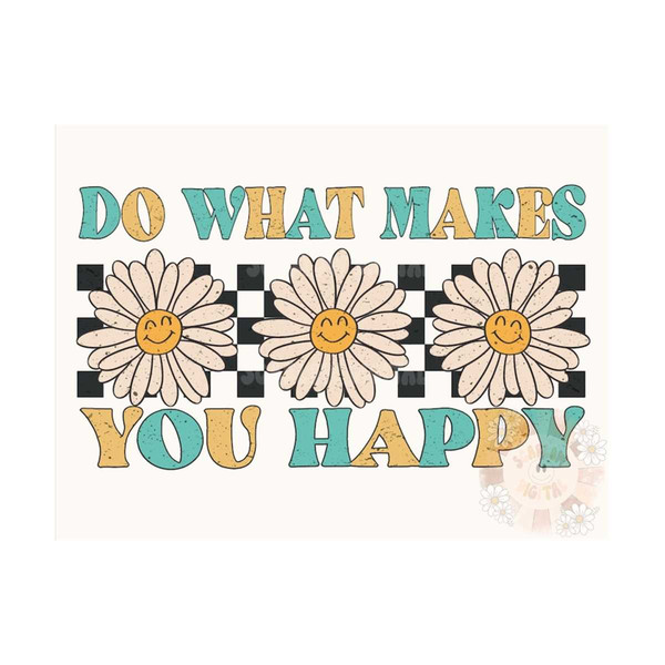 MR-30920234937-do-what-makes-you-happy-png-happiness-sublimation-digital-image-1.jpg