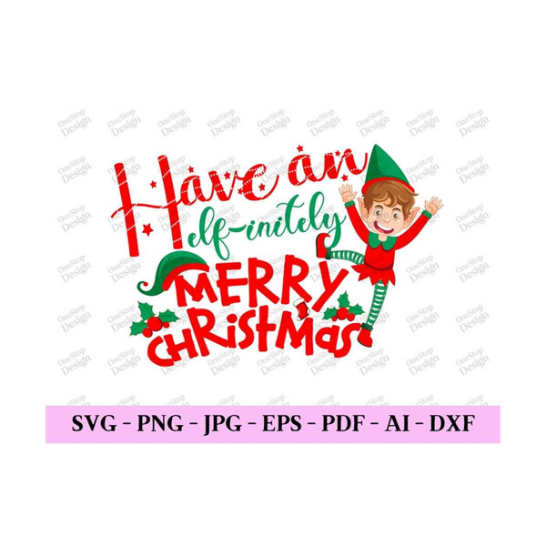 MR-3092023102920-have-an-elf-initely-merry-christmas-christmas-quote-svg-kids-christmas-svg-merry-christmas-eps-trendy-png-digital-design-in-7-formats.jpg