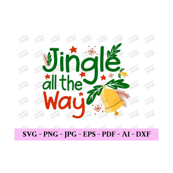 MR-3092023103044-jingle-all-the-way-cute-christmas-svg-kids-christmas-svg-trendy-christmas-svg-winter-shirt-svg-digital-design-in-7-different-formats.jpg