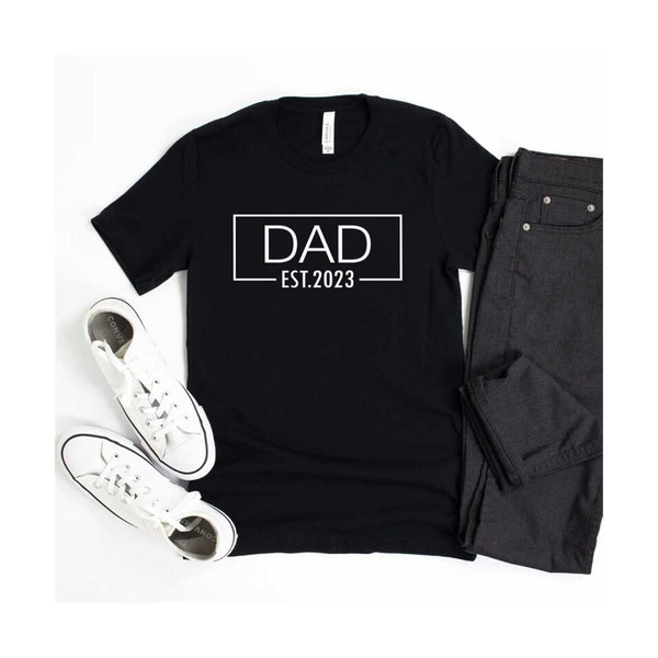 MR-309202312430-dad-est-2023-shirt-new-dad-shirt-first-dad-gift-fathers-day-image-1.jpg