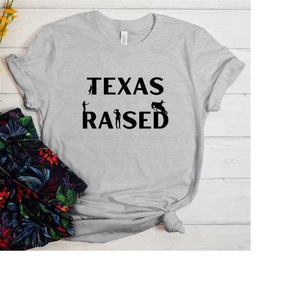 MR-3092023135759-texas-raised-t-shirt-texas-t-shirt-positive-t-shirt-happy-image-1.jpg