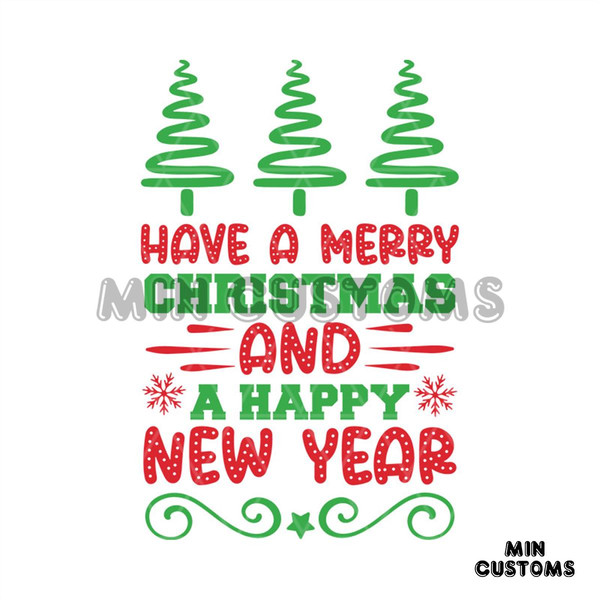 MR-mincuss-cm031221nq33have-a-merry-christmas-and-a-happy-new-year-svg-christmas-svg-3092023231337.jpeg