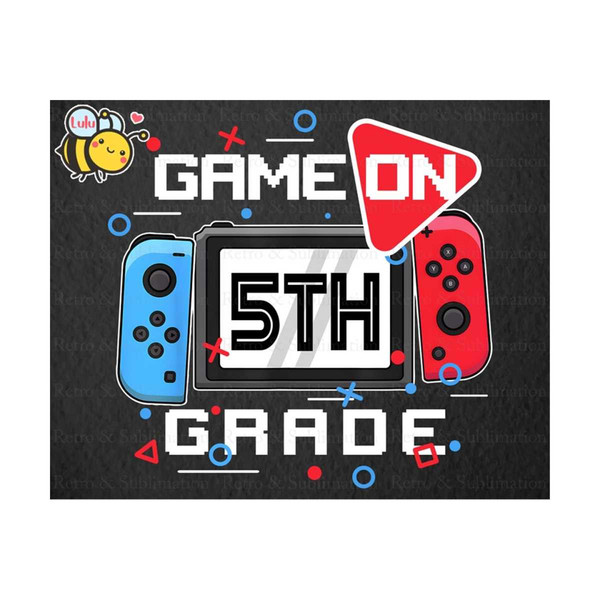 MR-410202374948-game-on-5th-grade-png-back-to-school-png-for-gamers-first-image-1.jpg