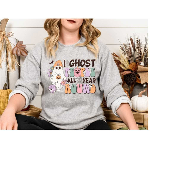 MR-410202385239-i-ghost-people-all-year-round-sweatshirt-halloween-party-image-1.jpg