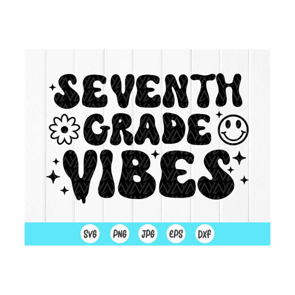 MR-41020239366-seventh-grade-vibes-svg1st-day-of-school-svgend-of-summer-image-1.jpg