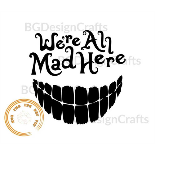 MR-410202395947-were-all-mad-here-svg-clipart-svg-cut-file-cut-file-image-1.jpg