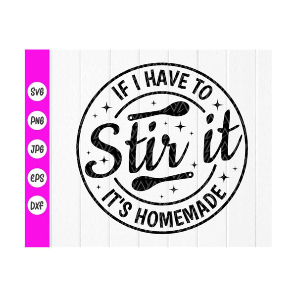 MR-4102023102625-if-i-had-to-stir-it-its-homemade-svg-kitchen-decor-pot-image-1.jpg