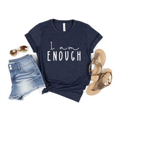 MR-410202314118-i-am-enough-shirt-inspirational-shirt-jesus-shirt-faith-image-1.jpg