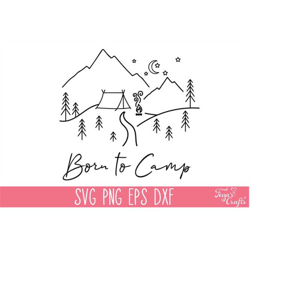 MR-4102023181514-born-to-camp-svg-png-camping-svg-cricut-camping-shirt-svg-image-1.jpg